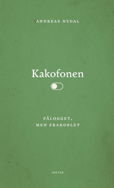 Kakofonen - pålogget, men frakoblet