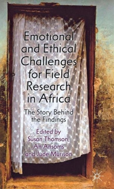 Emotional and Ethical Challenges for Field Research in Africa