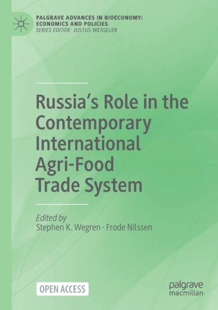 Russia’s Role in the Contemporary International Agri-Food Trade System