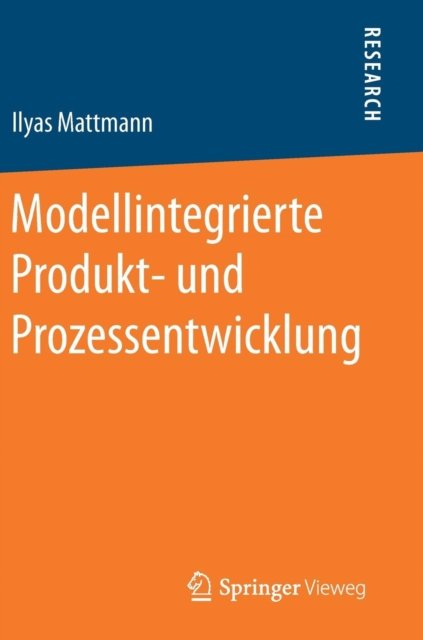 Modellintegrierte Produkt- und Prozessentwicklung
