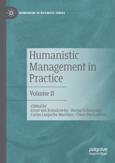Humanistic Management in Practice