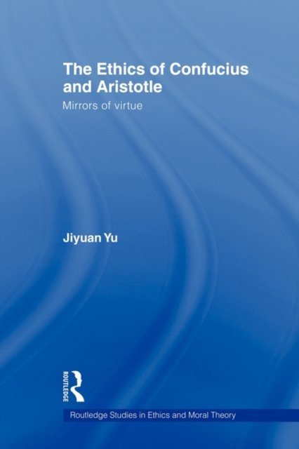 The Ethics of Confucius and Aristotle
