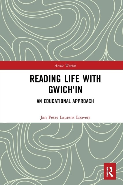 Reading Life with Gwich'in