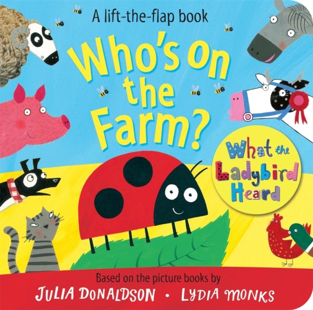 Who''s on the Farm? A What the Ladybird Heard Book
