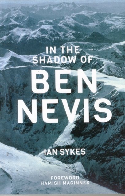 In The Shadow of Ben Nevis