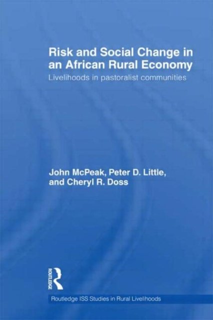 Risk and Social Change in an African Rural Economy
