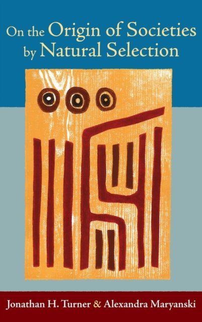 On the Origin of Societies by Natural Selection