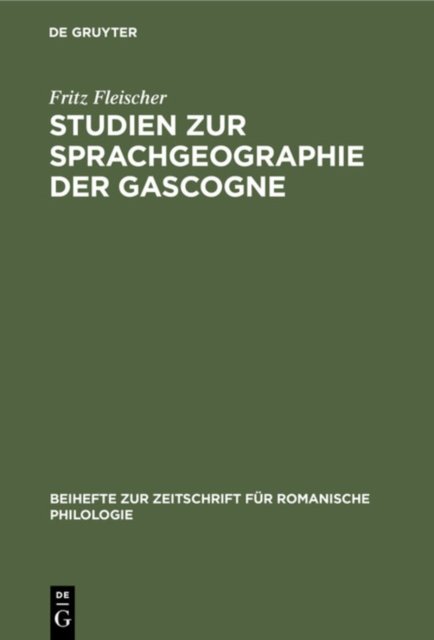 Studien Zur Sprachgeographie Der Gascogne