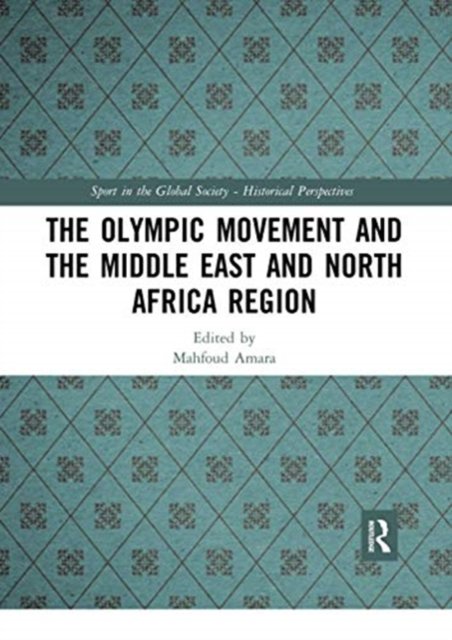 The Olympic Movement and the Middle East and North Africa Region