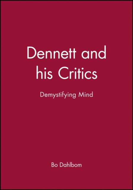 Dennett and His Critics