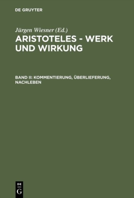 Kommentierung, Uberlieferung, Nachleben