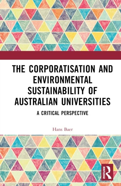 The Corporatization and Environmental Sustainability of Australian Universities