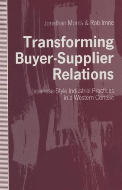 Transforming Buyer-Supplier Relations