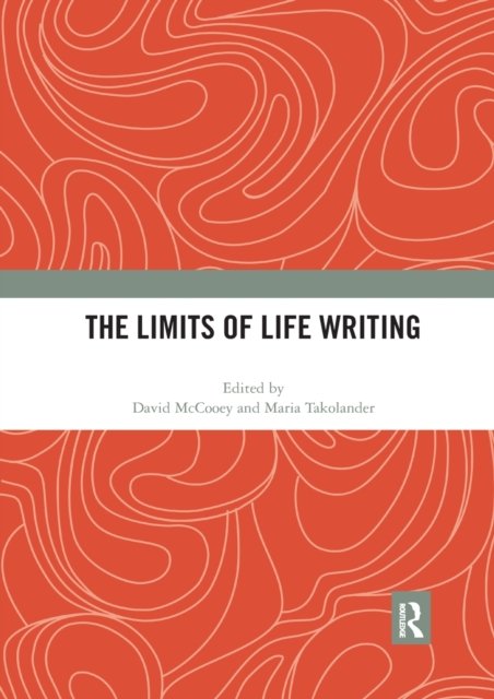 The Limits of Life Writing