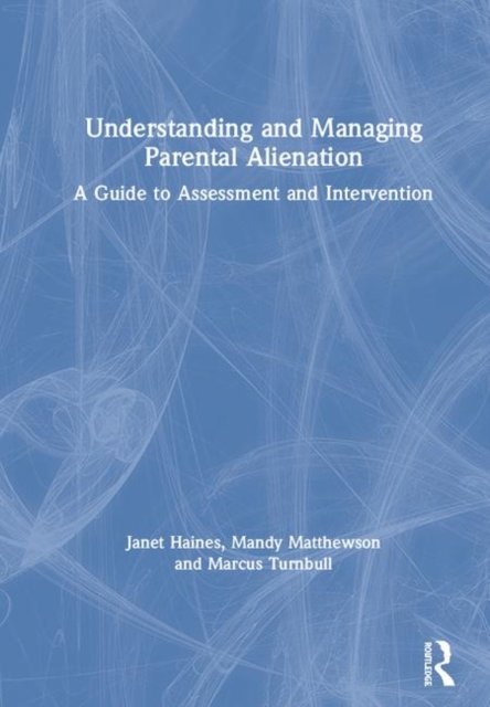 Understanding and Managing Parental Alienation