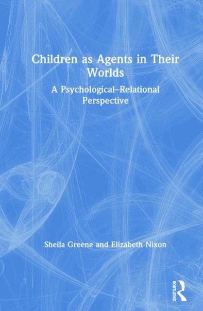 Children as Agents in Their Worlds