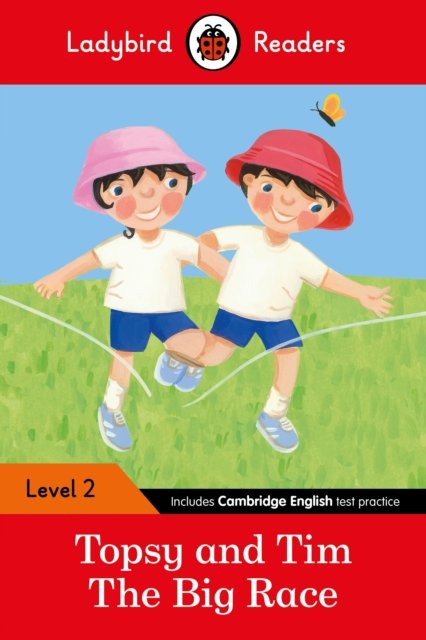 Topsy and Tim: The Big Race Ladybird Readers Level 2