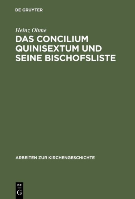 Concilium Quinisextum und seine Bischofsliste