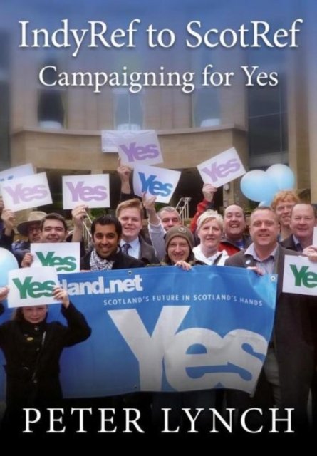 Indyref to Scotref - Campaigning for Yes