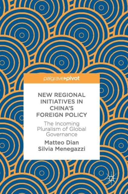 New Regional Initiatives in China’s Foreign Policy