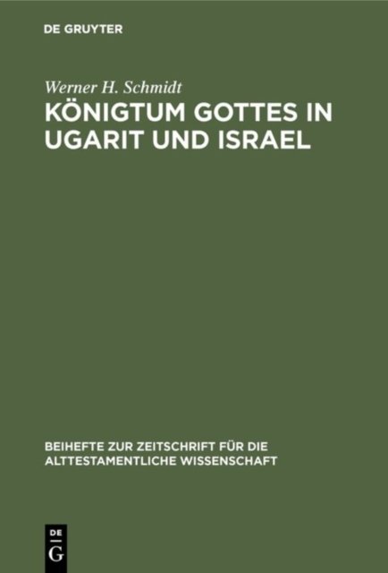 Konigtum Gottes in Ugarit und Israel