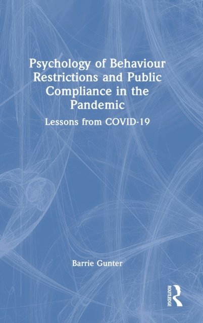Psychology of Behaviour Restrictions and Public Compliance in the Pandemic