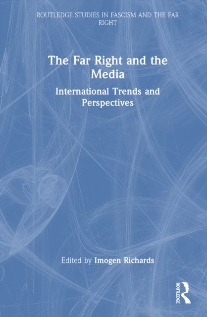 The Far Right and the Media