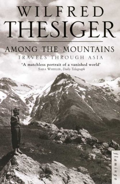 AMONG THE MOUNTAINS  TRAVELS A