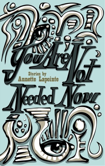You Are Not Needed Now