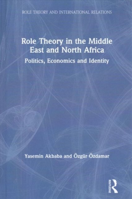Role Theory in the Middle East and North Africa