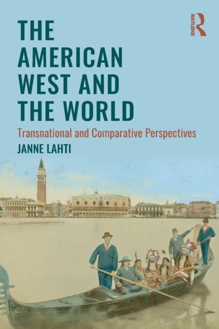 The American West and the World