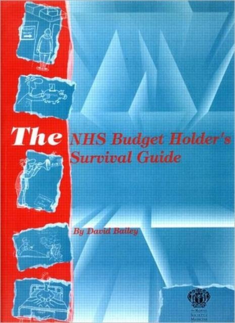 The NHS Budget Holder''s Survival Guide