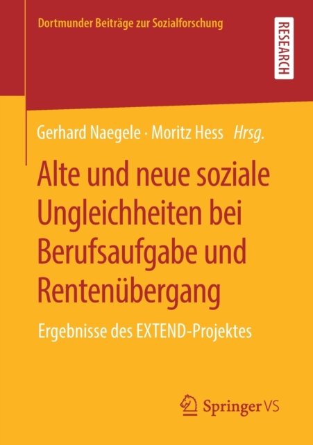 Alte und neue soziale Ungleichheiten bei Berufsaufgabe und Rentenubergang