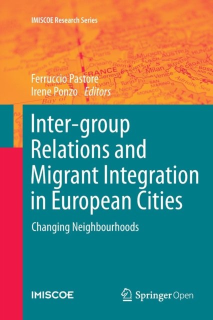 Inter-group Relations and Migrant Integration in European Cities