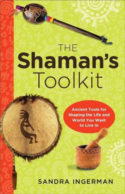 Shaman''s Toolkit