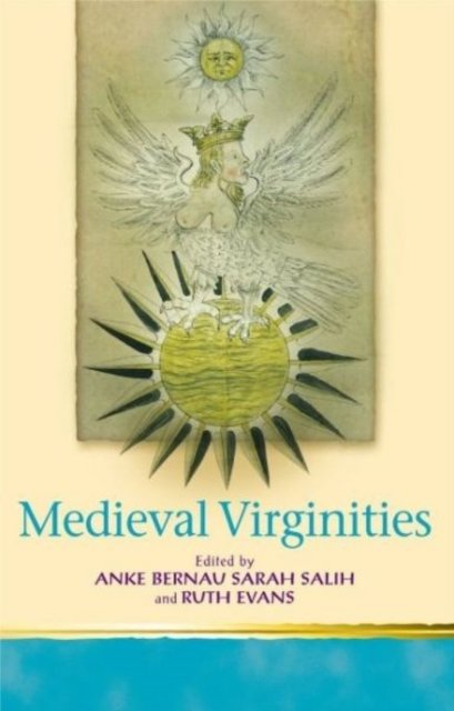 Religion and Culture in the Middle Ages: Medieval Virginities