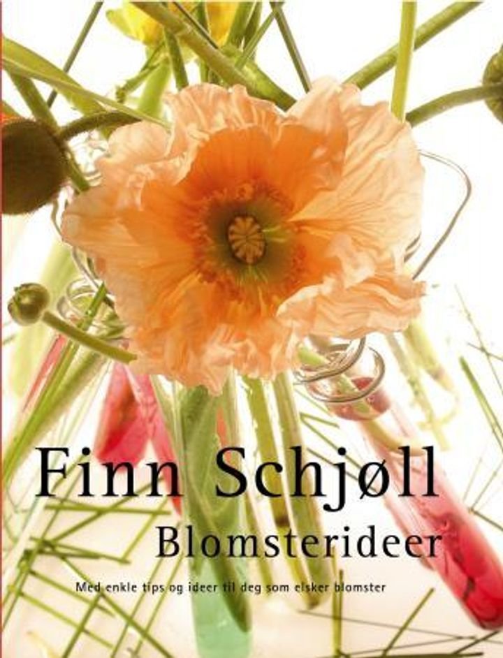 Blomsterideer - med enkle tips og ideer til deg som elsker blomster