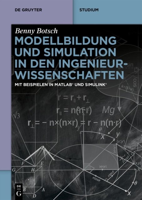 Modellbildung Und Simulation in Den Ingenieurwissenschaften