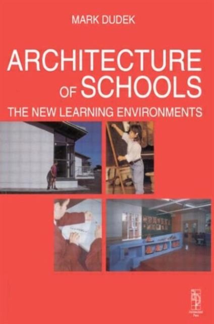 Architecture of Schools: The New Learning Environments