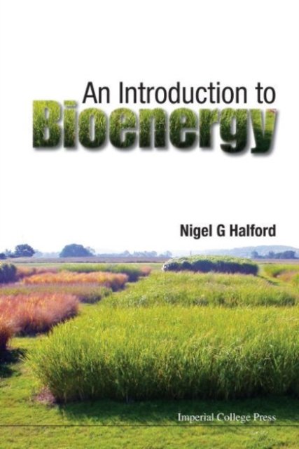 INTRODUCTION TO BIOENERGY, AN