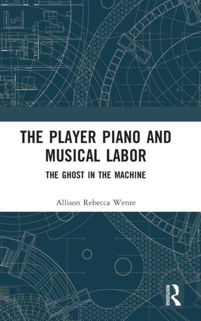 The Player Piano and Musical Labor