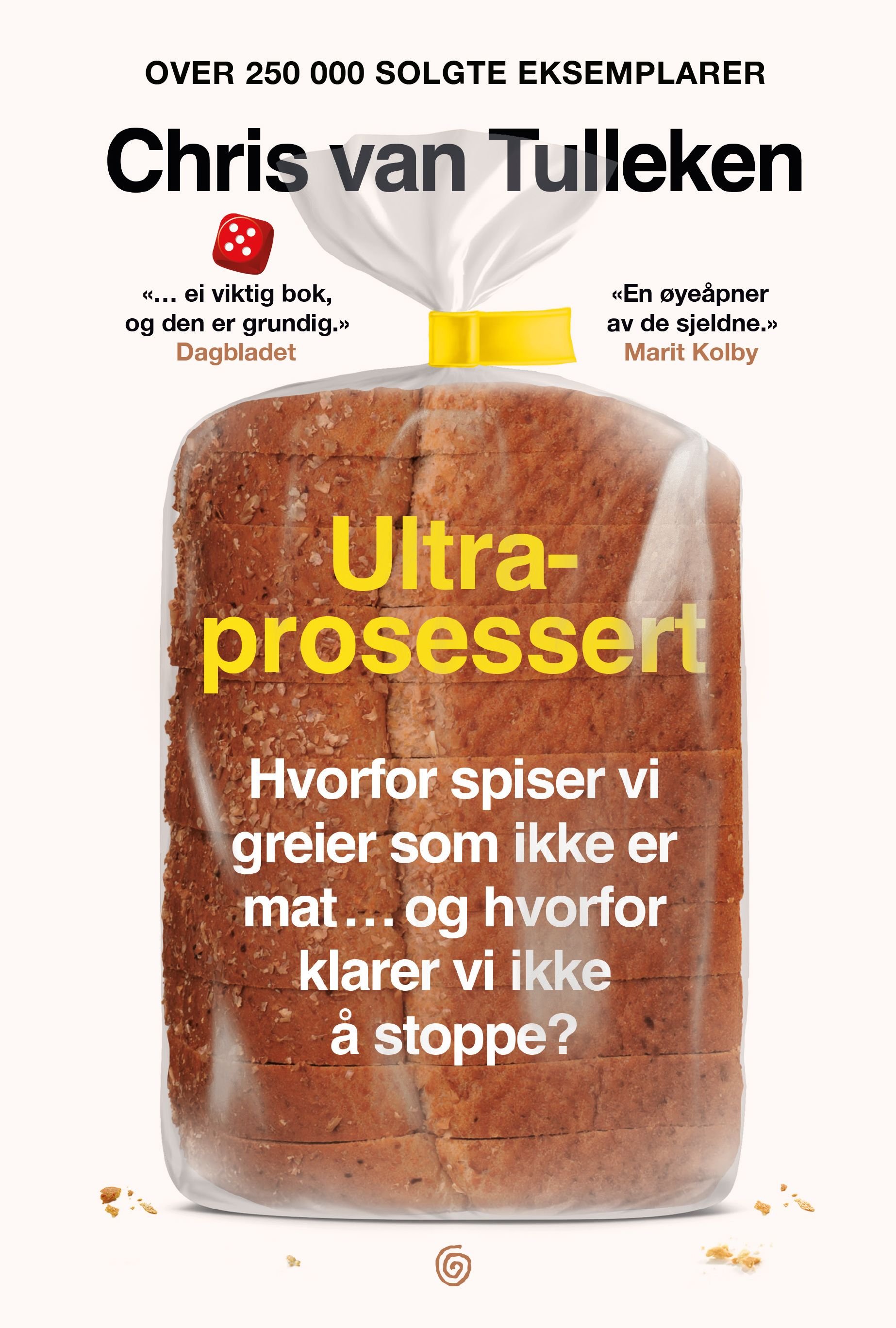 Ultraprosessert - hvorfor spiser vi greier som ikke er mat … og hvorfor klarer vi ikke å stoppe?
