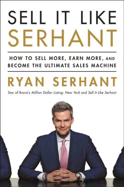 Sell It Like Serhant