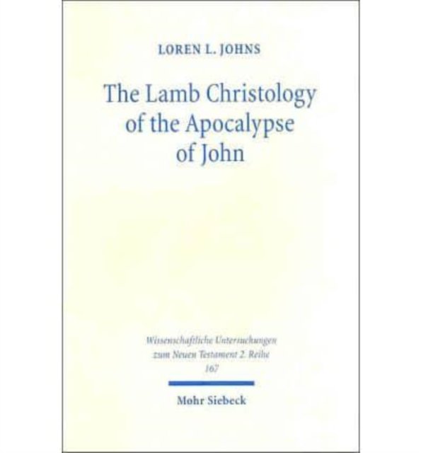 The Lamb Christology of the Apocalypse of John