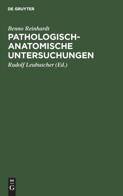 Pathologisch-anatomische Untersuchungen
