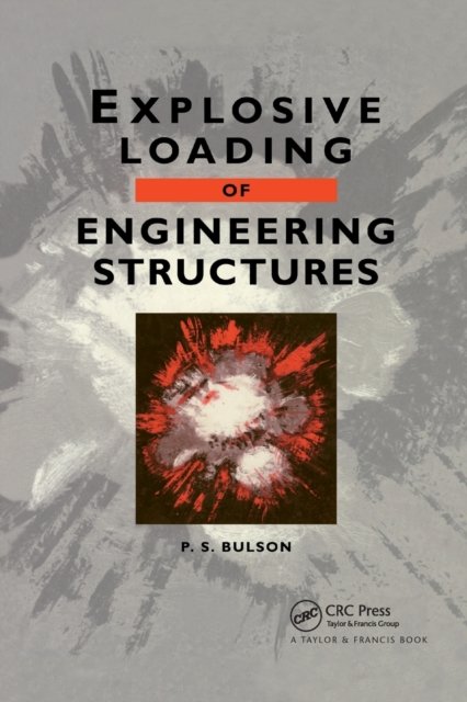 Explosive Loading of Engineering Structures