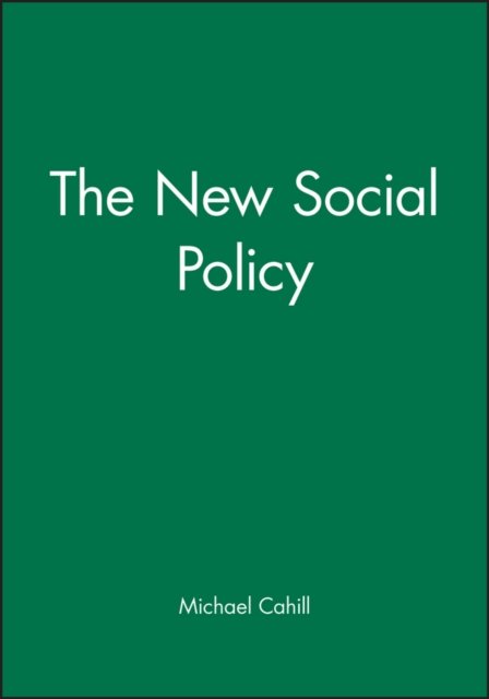 The New Social Policy