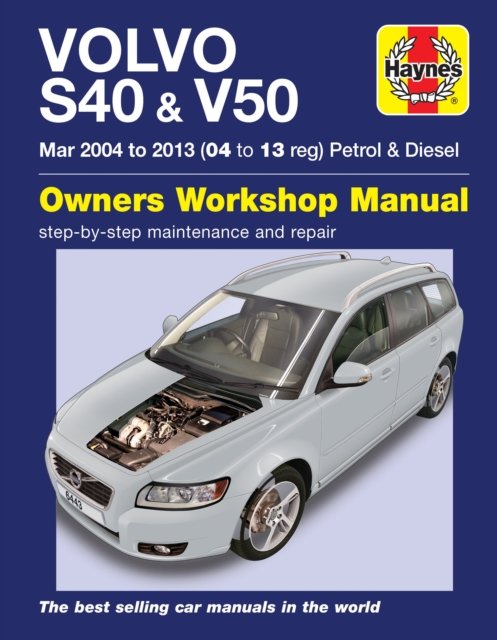 Volvo S40 & V50 Petrol & Diesel (Mar ''04-''13) Haynes Repair Manual