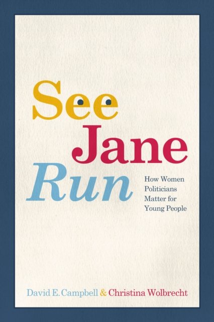 See Jane Run – How Women Politicians Matter for Young People