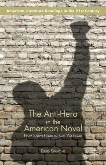 The Anti-Hero in the American Novel